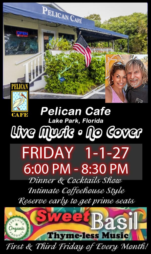 Sweet Basil the Pelican Cafe Friday 1-1-27