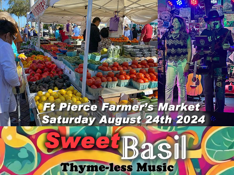 Sweet Basil Ft Pierce Farmer’s Market 8-24-24