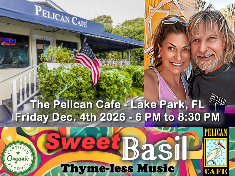Sweet Basil the Pelican Cafe Friday 12-4-26